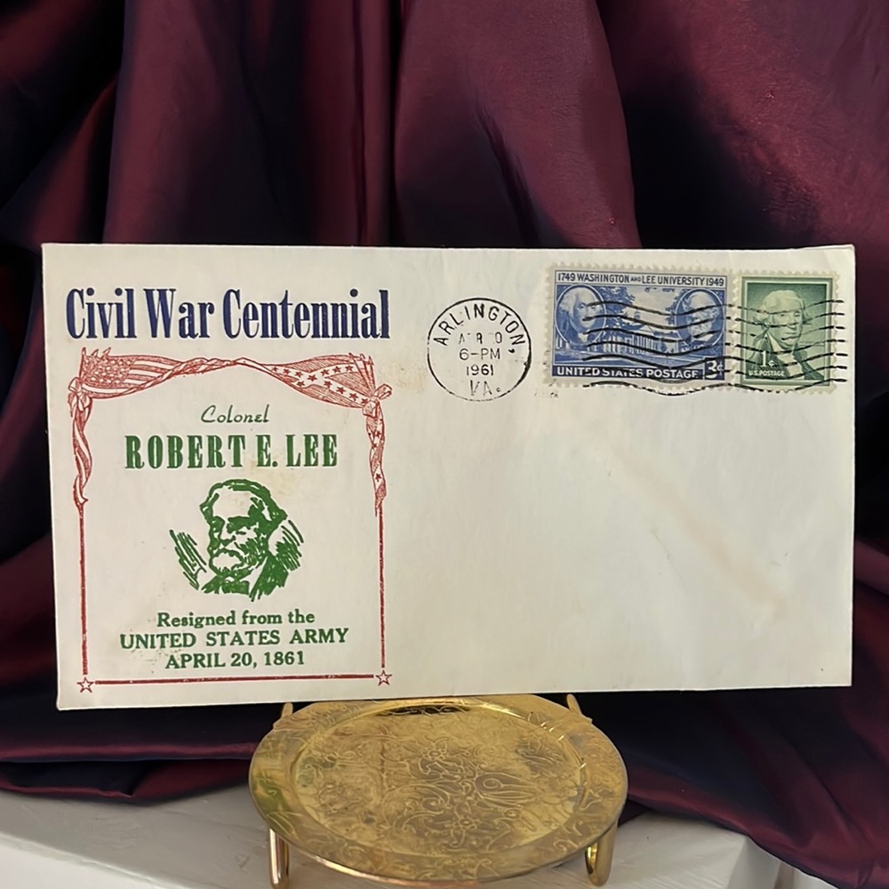 Civil War Centennial Colonel Robert E. Lee Resigned from US Army April 20, 1861